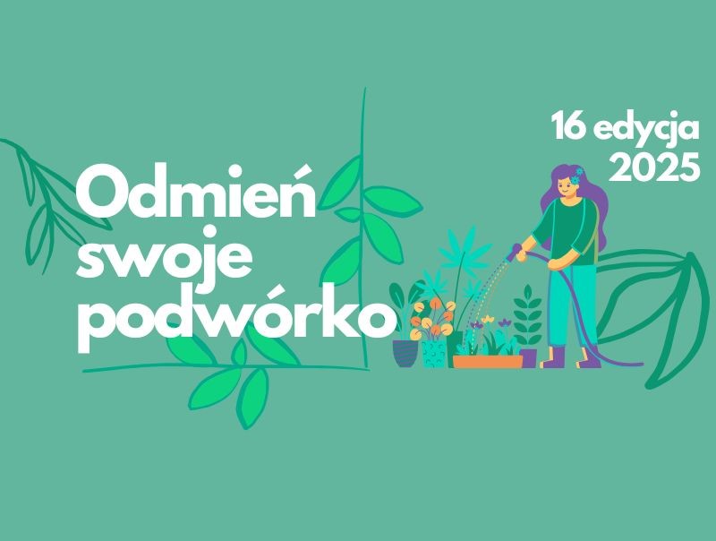 Grafika. Postać podelwająca kwiaty w doniczkach i napis Odmień swoje podwórko 16 edycja 2025. - grafika artykułu