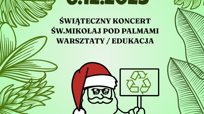 Plakat przedstawia informacje o wydarzeniu oraz rysunek świętego Mikołaja, trzymającego tabliczkę z symbolem recyklingu.