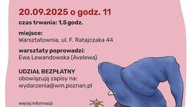 Plakat przedstawiający czarownicę trzymającą drewnianą łyżkę. W centralnej części plakatu inforamcje o warsztatach.