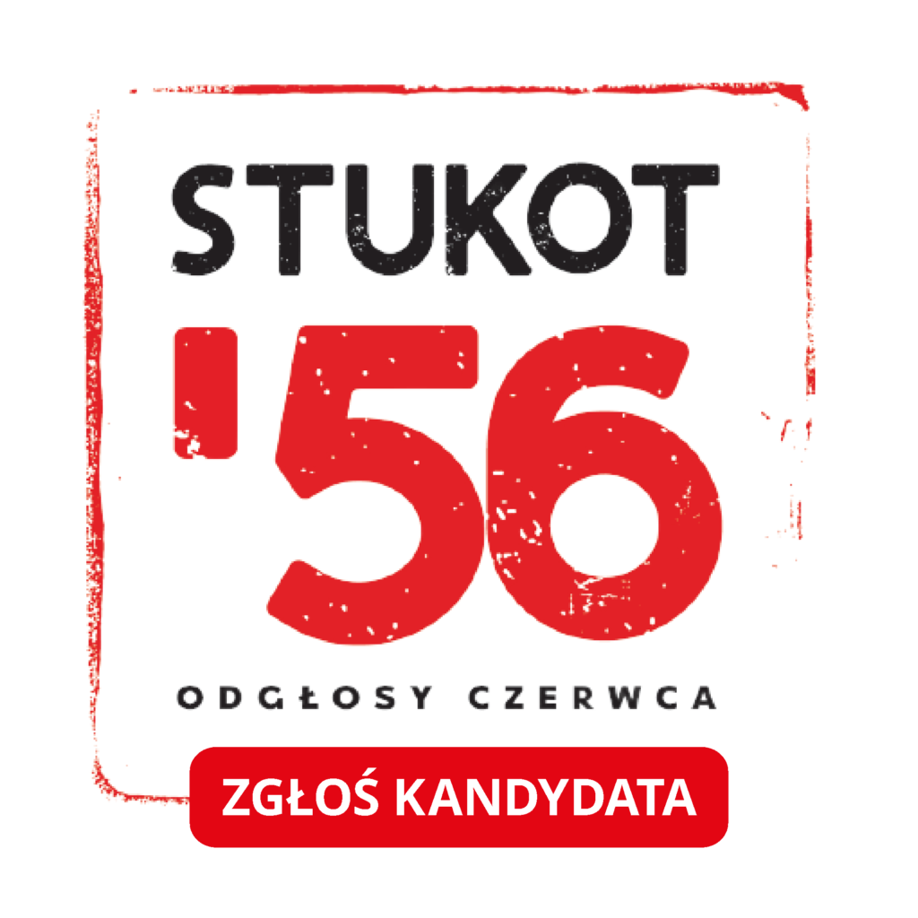 Na białym tle czerwony czarny napis STUKOT, pod nim czerwony napis "'56 zgłoś swojego kandydata". Całość ujęta w czerwoną ramkę. - grafika artykułu