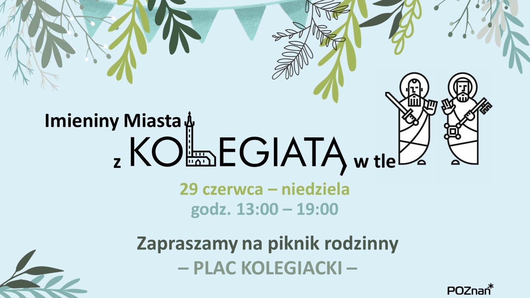 Grafika z napisem: Imieniny Miasta z Kolegiatą w tle. Grafika zawiera rysunek dwóch patronów Poznania: Piotra i Pawła.