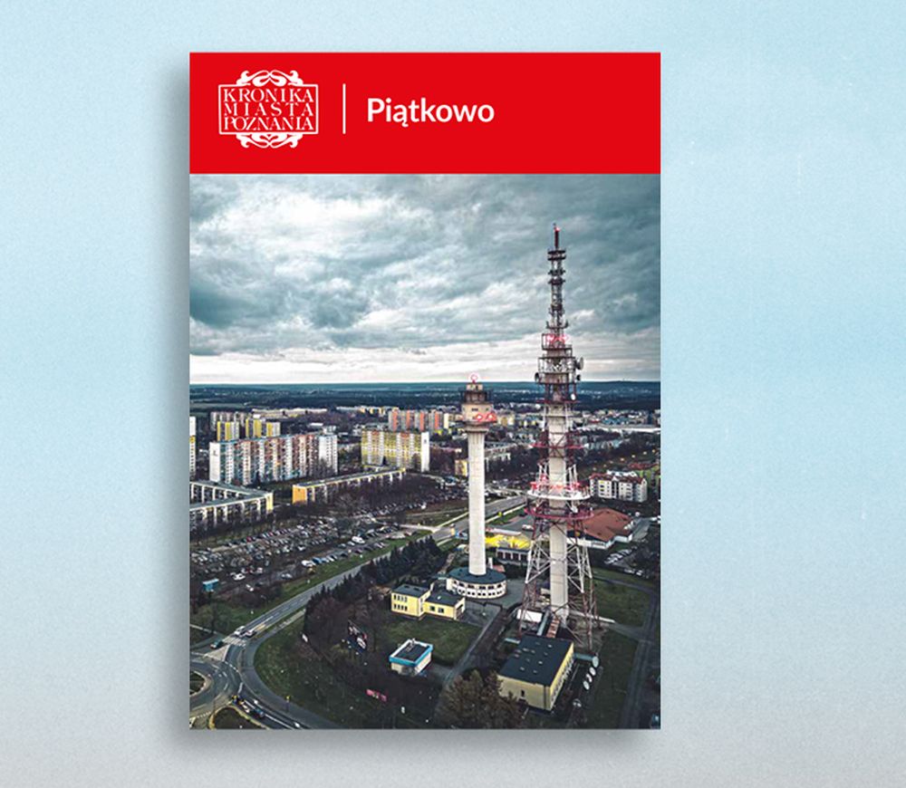 "Kronika Miasta Poznania - Piątkowo", fot. materiały prasowe Okładka książki ze zdjęciem Piątkowa z lotu ptaka.