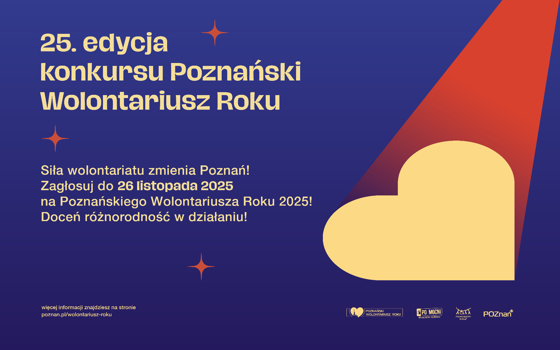 plakat konkursu Poznański Wolontariusz Roku, ciemnoniebieskie tło, z prawej strony światło padające na serce w kolorze żółtym informacja tekstowa po lewej stronie nt. możliwosci głosowania na wolontariusza/wolontariuszkę roku w kategorii Nagroda Mieszkańców