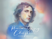 Romantyczny Chopin - wystawa immersyjna w Poznaniu