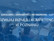 Rozwijaj biznes i kompetencje w lutym: szkolenia, doradztwo i networking w Poznaniu