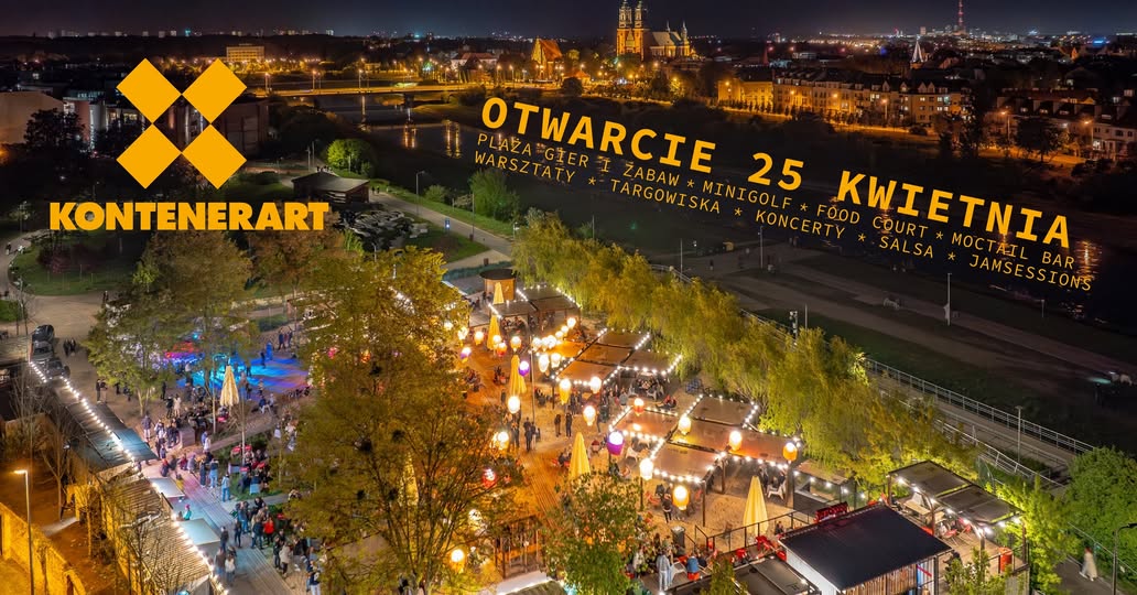 Już za tydzień, 25 kwietnia, działalność wznawiają słynne Kontenery. Widok z lotu ptaka na oświetlone Kontenery nocą, W tle widać katedrę. Na górze żółty napis: "Otwarcie 25 kwietnia" i informacje o atrakcjach, wymienione w treści artykułu.