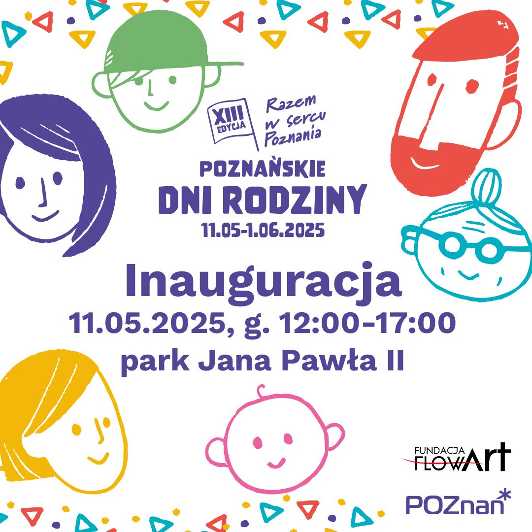 XIII Poznańskie Dni Rodziny Grafika jest plaklatem zapowiadającym XIII Poznańskie Dni Rodziny