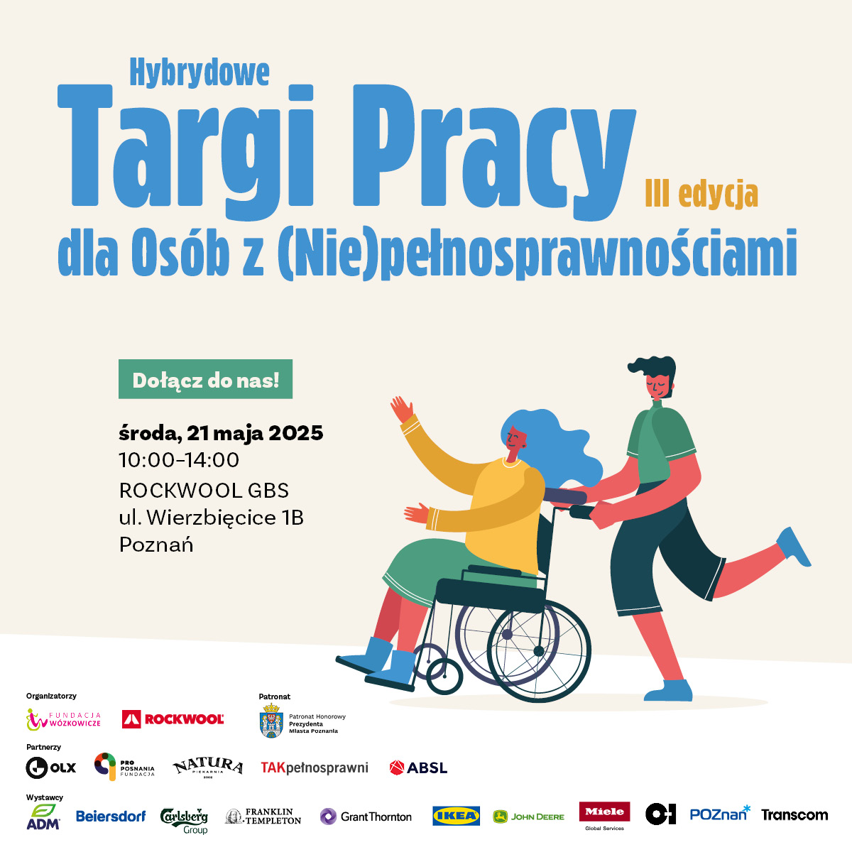 Plakat Targi pracy dla osób z niepełnosprawnościami Kolorowy plakat imprezy z informacjami co będzie i godzinami, to wszystko jest w informacji
