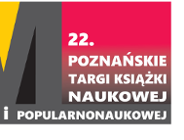 22. Poznańskie Targi Książki Naukowej i Popularnonaukowej
