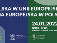 Debata Akademicka: Polska w Unii Europejskiej, Unia Europejska w Polsce