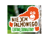 Nie jem palmowego - chronię orangutany