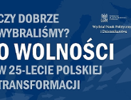 O wolności w 25-lecie polskiej transformacji