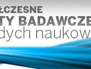 Współczesne nurty badawcze młodych naukowców
