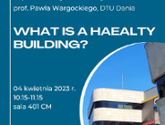 Wykład "Jak zdefiniować zdrowy budynek"