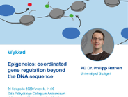 Wykład otwarty: "Epigenetyka - jak reguluje ekspresję genów niezależnie od DNA"