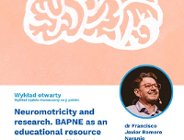 Wyklad otwarty: "Neuromotoryczność i badania. BAPNE jako zasób edukacyjny"