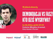 Wykład otwarty prof. Jasona Stanleya: Demokracja vs Faszyzm. Kto dziś wygrywa?