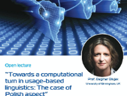 Wykład otwarty: "Towards a computational turn in usage-based linguistics: The case of Polish aspect"