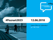 Zapraszamy na podsumowującą debatę: #Poznań2023