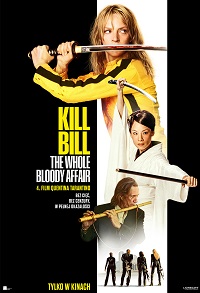 Plakat filmu Kill Bill: The Whole Bloody Affair (2006)