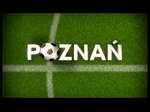 Euro 2012 - film promocyjny Poznania