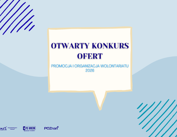 grafika przedstawia dymek dialogu z wypisaną informacją o obszarze konkursu, znajduje się na błękitnym tle, w lewym dolnym rogu logotypu: Pozarządowy Poznań, Pomocni oraz Poznań