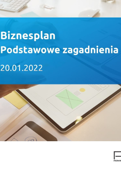 Biznesplan - podstawowe zagadnienia