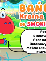 Bajkowa postać wśród baniek, z boku napis Bańkowa Kraina Zabawy ze Smokiem Edziem.