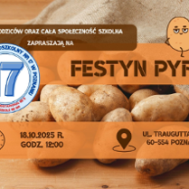 Informacje o festynie pyry i logo zespołu szkół nr 17, w tle zdjęcie rzeczonych pyr wysypujących się na blat stołu z jutowego worka.