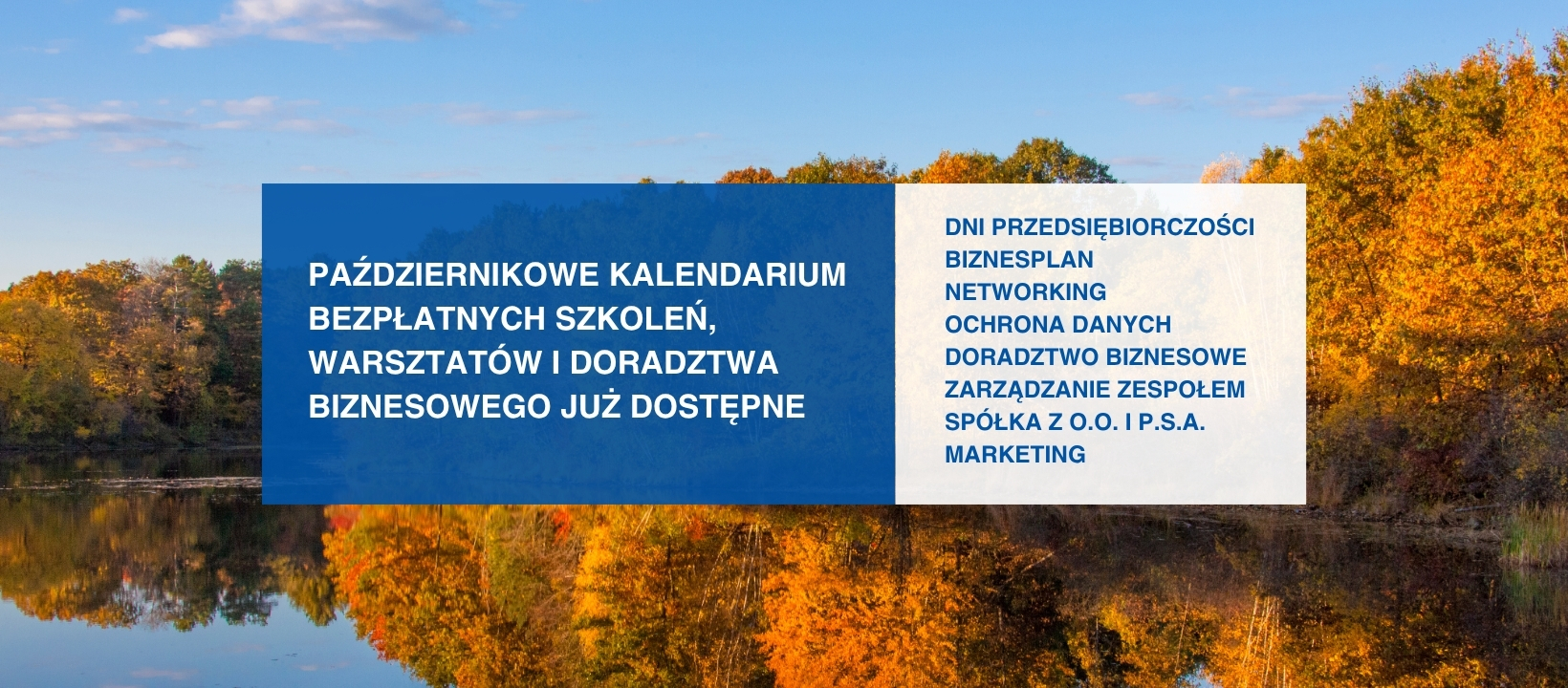 Kalendarium październikowych wydarzeń Grafika promująca kalendarium. W tle jezioro i las w jesiennych barwach. Na pierwszym planie dwie plansze w kolorach białym i granatowym a na nich napisy informujące.