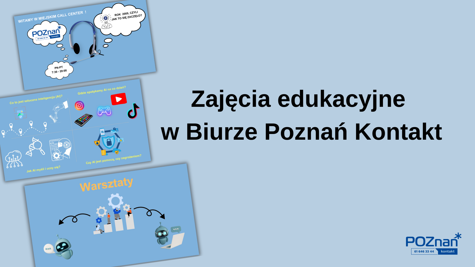 Zajęcia edukacyjne w Biurze Poznań Kontakt Grafika przedstawia elementy prezentacji prezentowanej uczniom podczas zajęć na niebieskim tle oraz logo Biura Poznań Kontakt