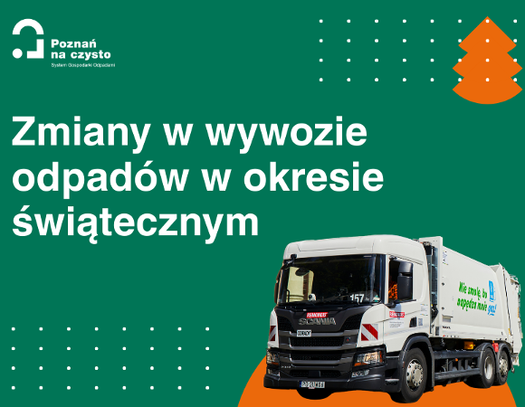 Grafika przedstawia treść "Zmiany w wywozie odpadów w okresie świątecznym" oraz zdjęcie śmieciarki
