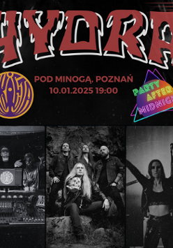 Plakat promujący koncert zespołu Hydra w klubie pod Minogą w Poznaniu, 10 stycznia 2025. Trzy czarno-białe zdjęcia muzyków, nad nimi napisy informujące o wydarzeniu.