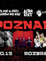 "Plakat koncertowy na czarnym tle z czerwonymi akcentami. Duży napis "POZNAŃ'. Poniżej zdjęcia trzech zespołów grających energiczną muzykę. U góry logotypy: Wielkie Ilości Piorunów Na Raz, Kincat i Nie Pamiętam. Na dole data: 20.12 oraz miejsce: Rozbrat.