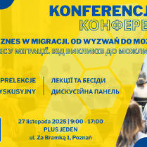 Grafika promocyjna Konferencji biznesowej dla obywatelek i obywateli Ukrainy "Biznes w migracji. Od wyzwań do możliwości". W tle grafiki znajdują się uczestnicy na wykładzie