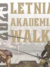 Stylizowana grafika: dwóch mężczyzn w stylizowanych strojach walczy mieczami. Nad nimi napisy Letnia Akademia Walk 2025.