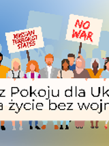 Plakat, który reklamuje Marsz Pokoju dla Ukrainy - za życie bez wojny. Rysunkowe postaci trzymają banery wzywające do zaprzestania wojny.