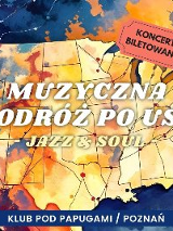 Plakat, który reklamuje koncert "Muzyczna podróż po USA - Jazz & Soul". Kolorowa mapa USA, a na niej napisy informujące o wydarzeniu.