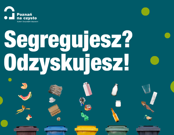 Na grafice widocznych jest pięć różnokolorowych pojemników do selektywnej zbiórki odpadów. NAd nimi widnieje hasło: Segregujesz, odzyskujesz!