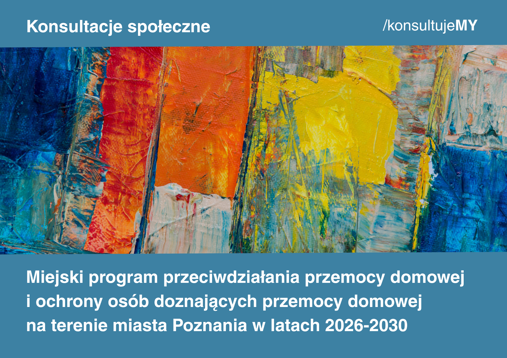 Na niebieskim tle różnokolorowe mazaki i tytuł konsultacji społecznych wrazx z logiem poznanskich konsultacji.