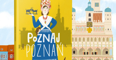 Okładka "Poznaj Poznań", na której występuje narysowana, dumna bamberka w niebieskiej sukni i czepcu na głowie, w jednej ręce trzyma trykajace się koziołki. Obok niej stoi jamnik oraz gołąb. Za okładką widać narysowany poznański ratusz.