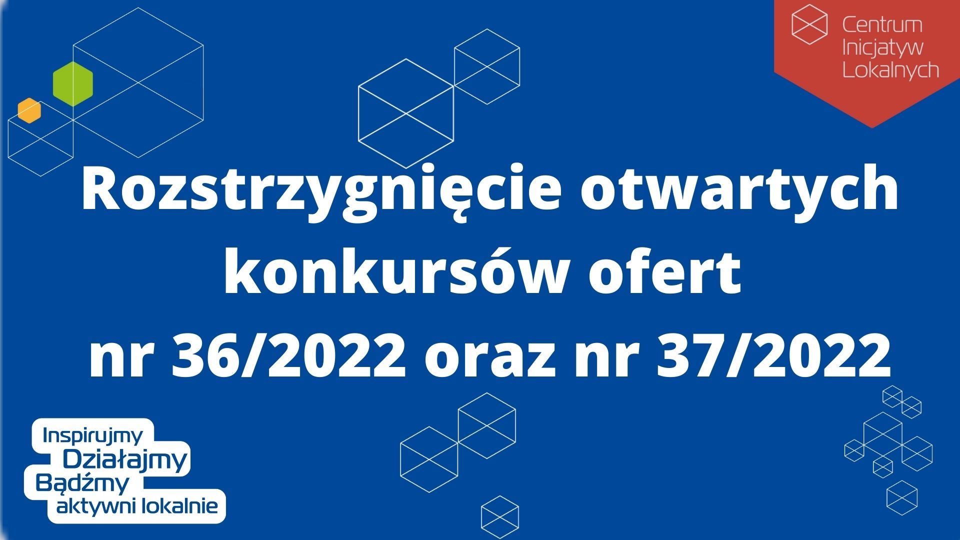 informacja o rozstrzygnięciu otwartych konkursów ofert nr 36/2022 i 37/2022 - biały napis na granatowym tle - grafika artykułu