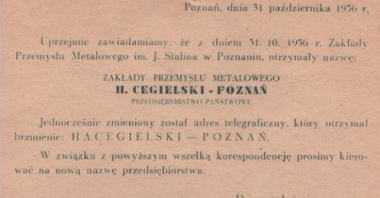 Na dokumencie widnieje informacja, że z dniem 31.10.1956 nazwa "Zakłady Przemysłu Metalowego im. Józefa Stalina w Poznaniu" została zmieniona na "Zakłady Przemysłu Metalowego H. Cegielski - Poznań".