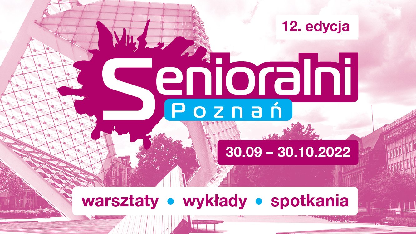 Senioralni. Poznań 2022 - grafika artykułu