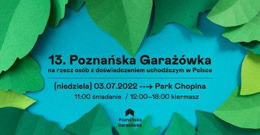 13. Poznańska Garażówka - plakat z najważniejszymi informacjami, na niebieskim tle zielone liście