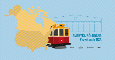Plakat: tramwaj, schematyczny rysunek zajezdni i mapa USA, obok najważniejsze informacje o wydarzeniu