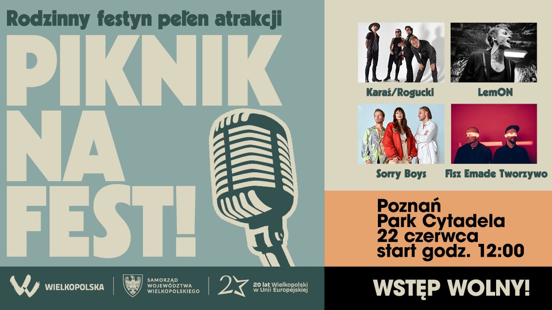 Plakat wydarzenia. Po lewej niebieski kwadrat z napisem "Rodzinny festyn pełen atrakcji. Piknik na FEST!". Pod spodem blok z logami sponsorów. Po prawej zółto-pomarańczowy prostokąt ze zdjęciami występujących i napisem "Poznań. Park Cytadela. 22 czerwca start godz. 12:00". Pod spodem czarny blok z napisem "Wstęp wolny!".