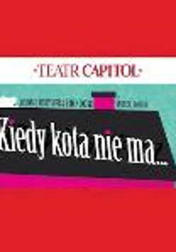 Na plakacie czarny dach budynku na błękitnym tle z napisem Kiedy kota nie ma.