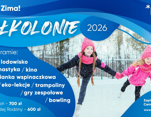 Plakat, który promuje półkolonie 2026. W centralnej części zdjęcie dwóch dziewczynek jadących na łyżwach i trzymajacych się za ręce oraz informacje o programie półkolonii.