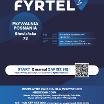 Plakat Nasz Pływacki Fyrtel Posnania. Na plakacie widnieje logo projektu, harmonogram zajęć w ramach jego realizowany na basenie Posnania w Poznaniu. Ponadto widać dane kontaktowe oraz informację tym, dla kogo przeznaczony jest projekt.